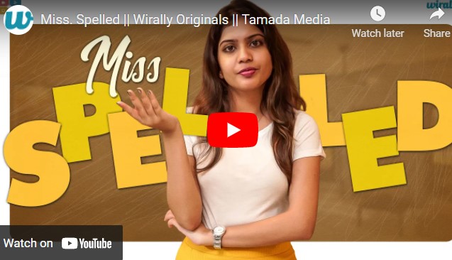 Miss. Spelled || Wirally Originals || Tamada Media